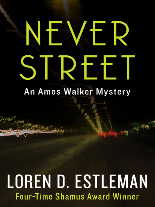 Title details for Never Street by Loren D. Estleman - Available